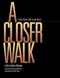 Another movie A Closer Walk of the director Robert Bilheimer.