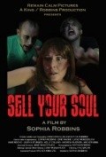 Another movie Sell Your Soul of the director Sofi Robbins.