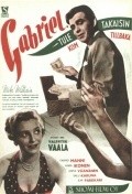 Another movie Gabriel, tule takaisin of the director Valentin Vaala.