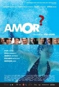 Another movie Amor? of the director Joao Jardim.