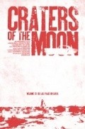 Another movie Craters of the Moon of the director Jesse Millward.