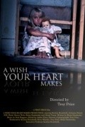 Another movie A Wish Your Heart Makes of the director Troy Prays.