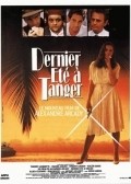 Another movie Dernier ete a Tanger of the director Alexandre Arcady.