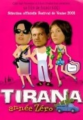 Another movie Tirana, annee zero of the director Fatmir Koci.
