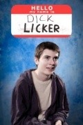 Another movie Dick Licker of the director Breydi Holl.