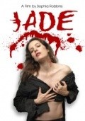 Another movie Jade of the director Sofi Robbins.