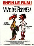 Another movie Vive les femmes! of the director Claude Confortes.