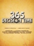 Another movie 365 Decision Time of the director Ariel A. Santiago.