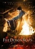 Another movie Five Demon Traps of the director Zhou Xun.