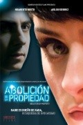 Another movie Abolicion de la propiedad of the director Jesus Magana Vazquez.
