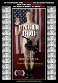 Another movie Uncle Bob of the director Robert Oppel.