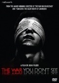 Another movie The War You Don't See of the director Alan Louri.