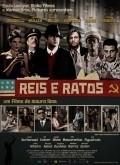 Another movie Reis e Ratos of the director Mauro Lima.