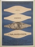 Another movie Wielka, wieksza i najwieksza of the director Anna Sokolowska.