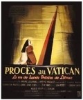 Another movie Proces au Vatican of the director Andre Haguet.