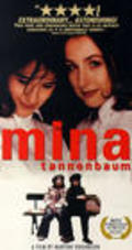 Another movie Mina Tannenbaum of the director Martine Dugowson.