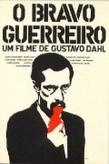 Another movie O Bravo Guerreiro of the director Gustavo Dahl.