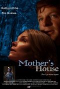 Another movie Mother's House of the director Davis Hall.