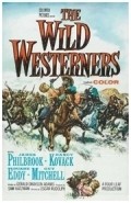 Another movie The Wild Westerners of the director Oscar Rudolph.