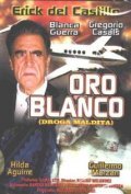 Another movie Oro blanco of the director Robert Krieg.
