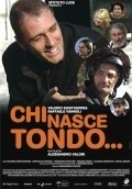 Another movie Chi nasce tondo of the director Alessandro Valori.
