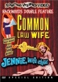 Another movie Common Law Wife of the director Eric Sayers.