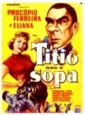 Another movie Titio Nao E Sopa of the director Helio Barroso.