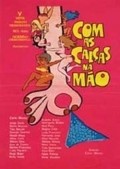 Another movie Com as Calcas na Mao of the director Carlo Mossy.