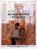 Another movie Au nom du pere et du fils of the director Patrice Noia.