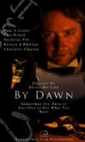 Another movie By Dawn of the director Shawn Barfield.