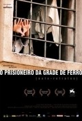 Another movie O Prisioneiro da Grade de Ferro of the director Paulo Sacramento.