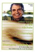 Another movie Unterwegs in die nachste Dimension of the director Clemens Kuby.