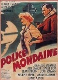 Another movie Police mondaine of the director Michel Bernheim.