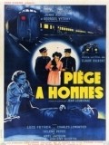 Another movie Piege a hommes of the director Jean Loubignac.