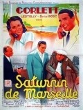 Another movie Saturnin de Marseille of the director Yvan Noe.