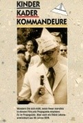 Another movie Kinder, Kader, Kommandeure of the director Wolfgang Kissel.