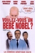 Another movie Voulez-vous un bebe Nobel? of the director Robert Pouret.