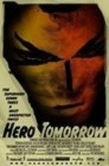 Another movie Hero Tomorrow of the director Ted Sikora.