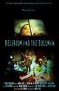 Another movie Delirium and the Dollman of the director Endryu Lobel.