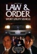 Another movie Law & Order: Sport Utility Vehicle of the director Mark S. Porro.