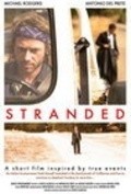 Another movie Stranded of the director Lichelli Lazar-Lea.