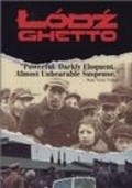 Another movie Lodz Ghetto of the director Alan Edelson.