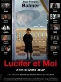 Another movie Lucifer et moi of the director Jean-Jacques Grand-Jouan.