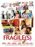 Another movie Fragile(s) of the director Martin Valente.
