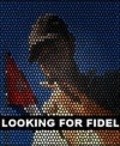 Another movie Looking for Fidel of the director Leonardo Korbuchchi.