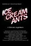Another movie Ice Cream Ants of the director Jeremy Carr.