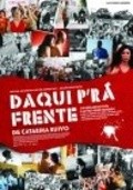 Another movie Daqui P'ra Frente of the director Catarina Ruivo.
