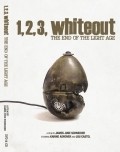 Another movie 1, 2, 3, Whiteout of the director James Schneider.