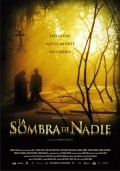 Another movie La sombra de nadie of the director Pablo Malo.
