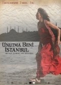 Another movie Do Not Forget Me Istanbul of the director Hany Abu-Assad.